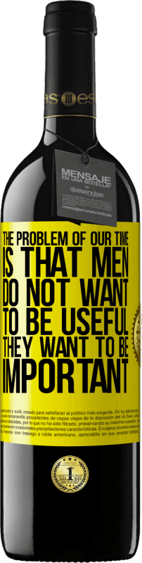 «Проблема нашего возраста в том, что мужчины не хотят быть полезными, но важными» Издание RED MBE Бронировать
