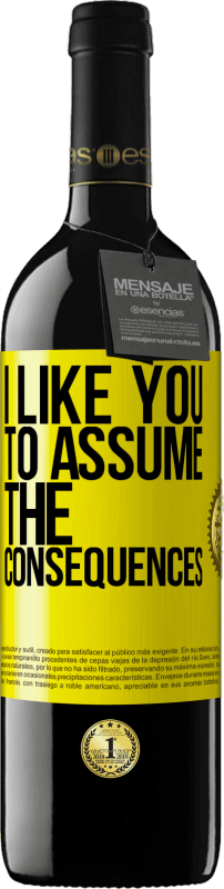 «I like you to assume the consequences» RED Edition MBE Reserve