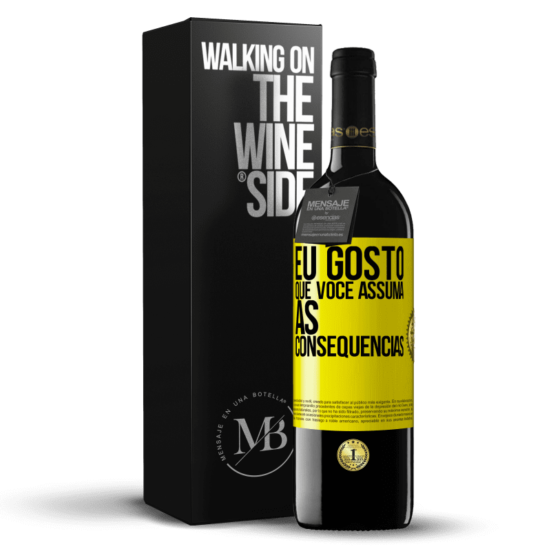 39,95 € Envio grátis | Vinho tinto Edição RED MBE Reserva Eu gosto que você assuma as consequências Etiqueta Amarela. Etiqueta personalizável Reserva 12 Meses Colheita 2014 Tempranillo