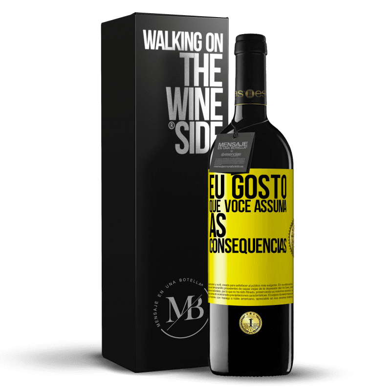 39,95 € Envio grátis | Vinho tinto Edição RED MBE Reserva Eu gosto que você assuma as consequências Etiqueta Amarela. Etiqueta personalizável Reserva 12 Meses Colheita 2016 Tempranillo