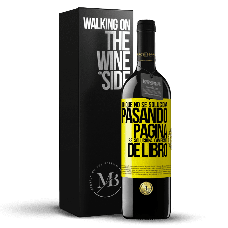 39,95 € Envío gratis | Vino Tinto Edición RED MBE Reserva Lo que no se soluciona pasando página, se soluciona cambiando de libro Etiqueta Amarilla. Etiqueta personalizable Reserva 12 Meses Cosecha 2015 Tempranillo