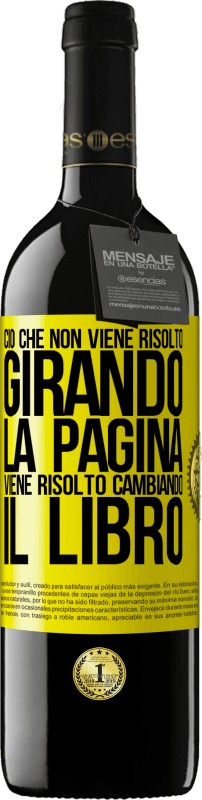 Spedizione Gratuita | Vino rosso Edizione RED MBE Riserva Ciò che non viene risolto girando la pagina, viene risolto cambiando il libro Etichetta Gialla. Etichetta personalizzabile Riserva 12 Mesi Raccogliere 2014 Tempranillo