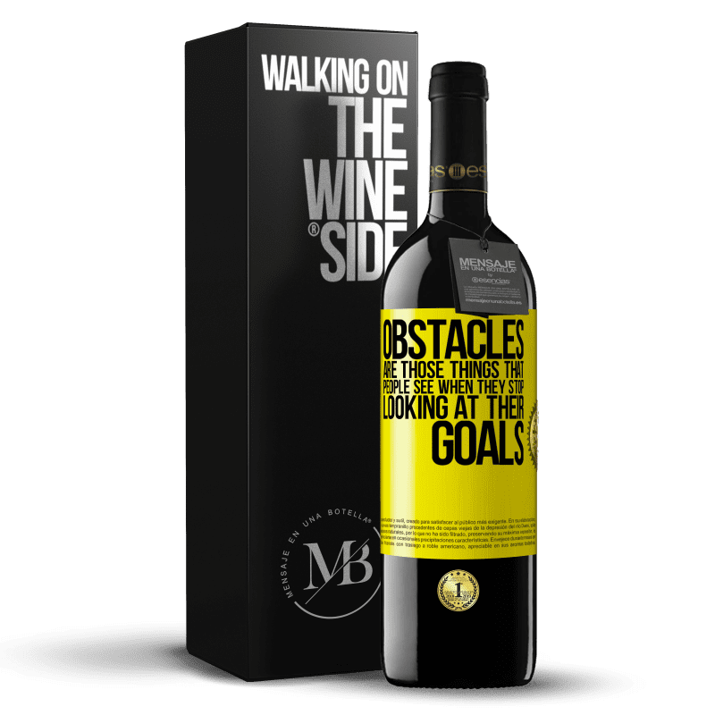 39,95 € Free Shipping | Red Wine RED Edition MBE Reserve Obstacles are those things that people see when they stop looking at their goals Yellow Label. Customizable label Reserve 12 Months Harvest 2016 Tempranillo