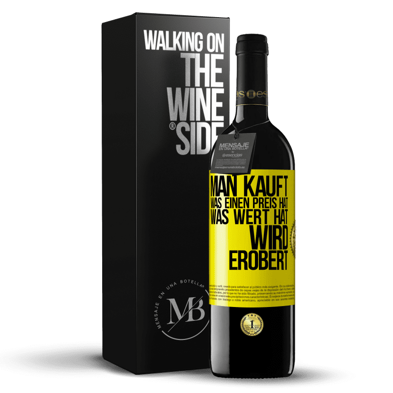 39,95 € Kostenloser Versand | Rotwein RED Ausgabe MBE Reserve Man kauft, was einen Preis hat. Was Wert hat, wird erobert Gelbes Etikett. Anpassbares Etikett Reserve 12 Monate Ernte 2015 Tempranillo