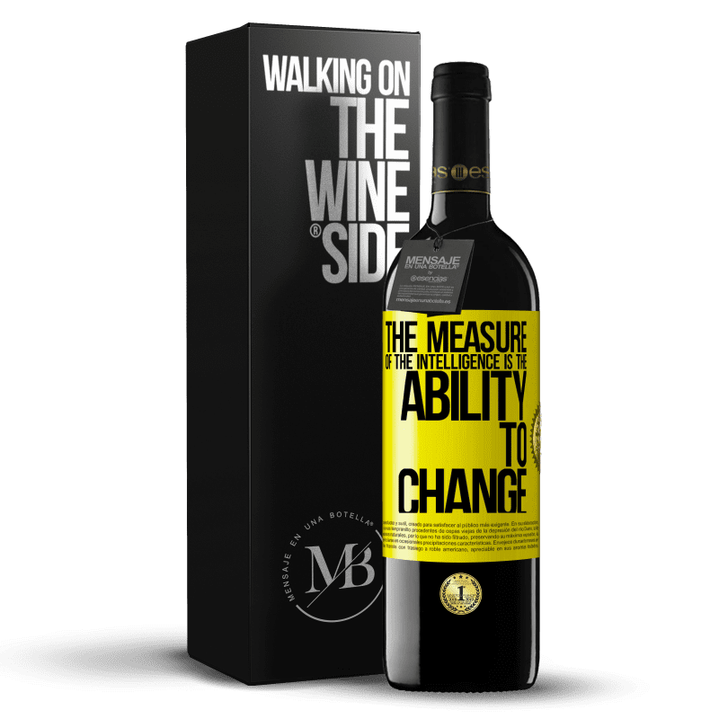 39,95 € Free Shipping | Red Wine RED Edition MBE Reserve The measure of the intelligence is the ability to change Yellow Label. Customizable label Reserve 12 Months Harvest 2014 Tempranillo