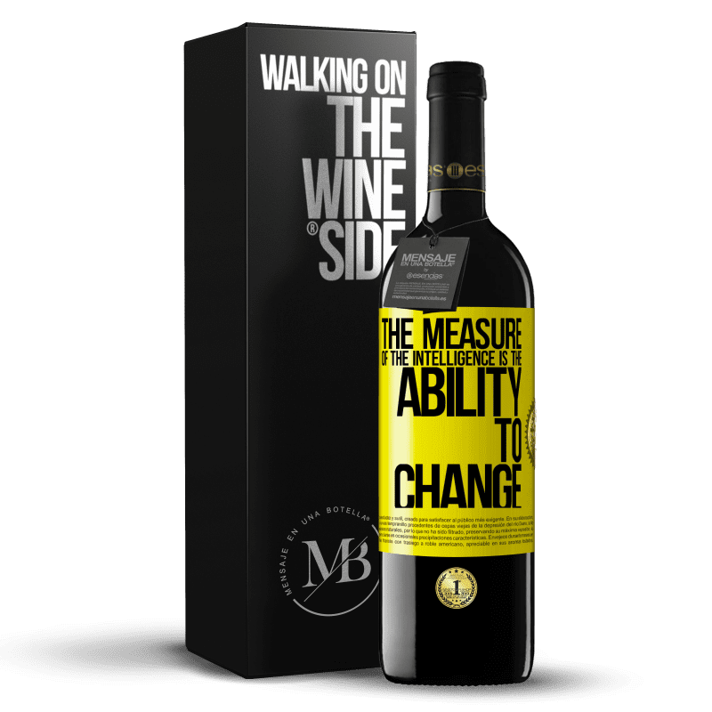 39,95 € Free Shipping | Red Wine RED Edition MBE Reserve The measure of the intelligence is the ability to change Yellow Label. Customizable label Reserve 12 Months Harvest 2015 Tempranillo