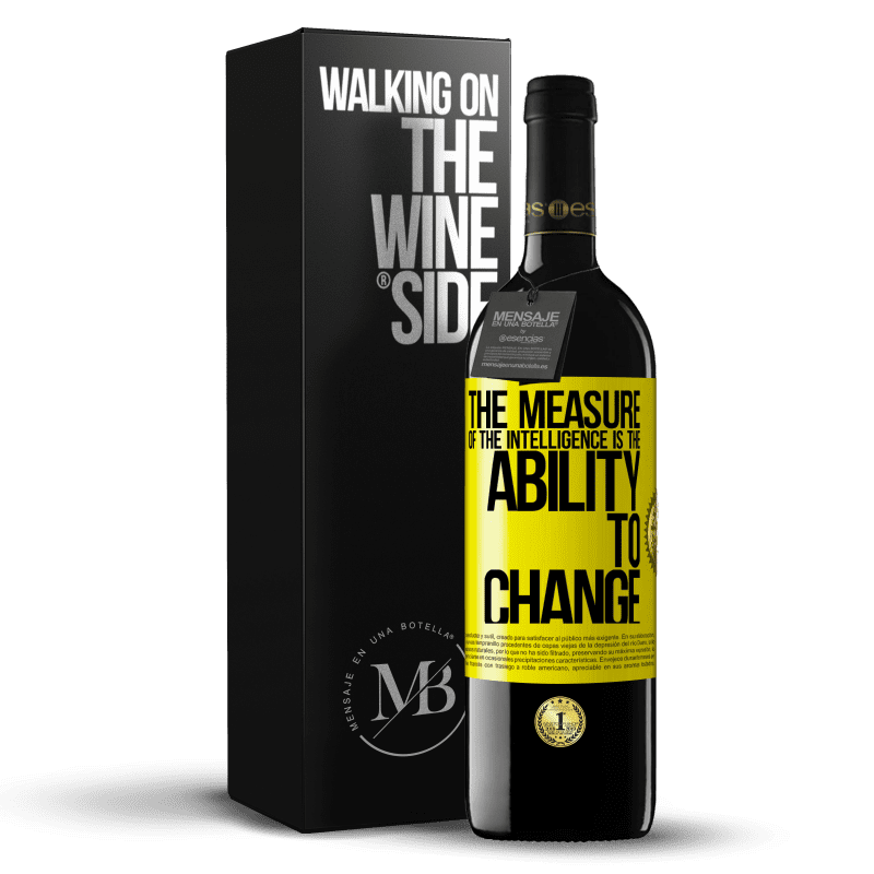 39,95 € Free Shipping | Red Wine RED Edition MBE Reserve The measure of the intelligence is the ability to change Yellow Label. Customizable label Reserve 12 Months Harvest 2016 Tempranillo