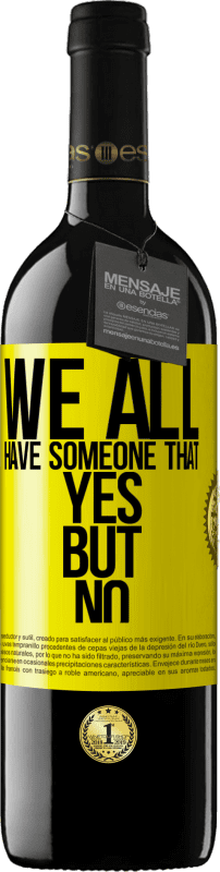 «У всех нас есть кто-то да, но нет» Издание RED MBE Бронировать