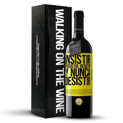 «Insistir, persistir, resistir, y nunca desistir» Edición RED MBE Reserva