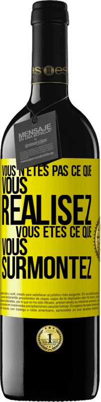 39,95 € | Vin rouge Édition RED MBE Réserve Vous n'êtes pas ce que vous réalisez. Vous êtes ce que vous surmontez Étiquette Jaune. Étiquette personnalisable Réserve 12 Mois Récolte 2015 Tempranillo