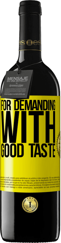 39,95 € | 红酒 RED版 MBE 预订 要求高，味道好 黄色标签. 可自定义的标签 预订 12 个月 收成 2014 Tempranillo