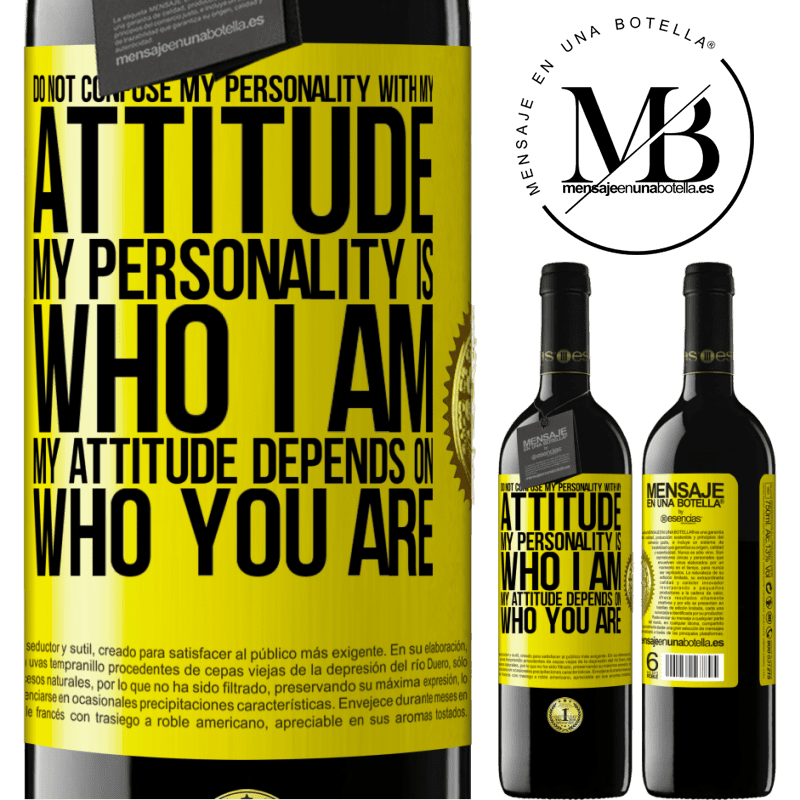 24,95 € Free Shipping | Red Wine RED Edition Crianza 6 Months Do not confuse my personality with my attitude. My personality is who I am. My attitude depends on who you are Yellow Label. Customizable label Aging in oak barrels 6 Months Harvest 2019 Tempranillo