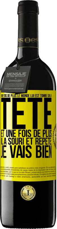 39,95 € Envoi gratuit | Vin rouge Édition RED MBE Réserve Une fois de plus le monde lui est tombé sur la tête. Et une fois de plus il a souri et répété: Je vais bien Étiquette Jaune. Étiquette personnalisable Réserve 12 Mois Récolte 2016 Tempranillo