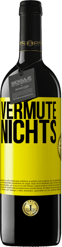 «Vermute nichts» RED Ausgabe MBE Reserve