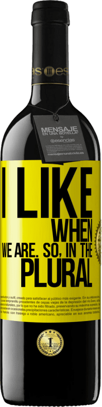 39,95 € Free Shipping | Red Wine RED Edition MBE Reserve I like when we are. So in the plural Yellow Label. Customizable label Reserve 12 Months Harvest 2016 Tempranillo