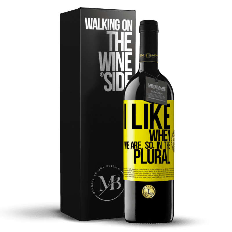 39,95 € Free Shipping | Red Wine RED Edition MBE Reserve I like when we are. So in the plural Yellow Label. Customizable label Reserve 12 Months Harvest 2014 Tempranillo