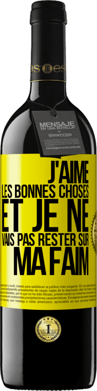 39,95 € Envoi gratuit | Vin rouge Édition RED MBE Réserve J'aime les bonnes choses et je ne vais pas rester sur ma faim Étiquette Jaune. Étiquette personnalisable Réserve 12 Mois Récolte 2016 Tempranillo