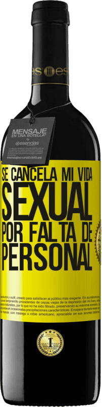 «Se cancela mi vida sexual por falta de personal» Edición RED MBE Reserva