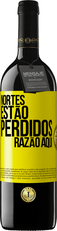 39,95 € | Vinho tinto Edição RED MBE Reserva Nortes estão perdidos. Razão aqui Etiqueta Amarela. Etiqueta personalizável Reserva 12 Meses Colheita 2015 Tempranillo