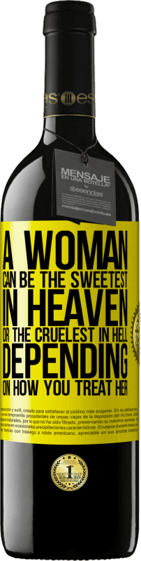 39,95 € | Red Wine RED Edition MBE Reserve A woman can be the sweetest in heaven, or the cruelest in hell, depending on how you treat her Yellow Label. Customizable label Reserve 12 Months Harvest 2014 Tempranillo