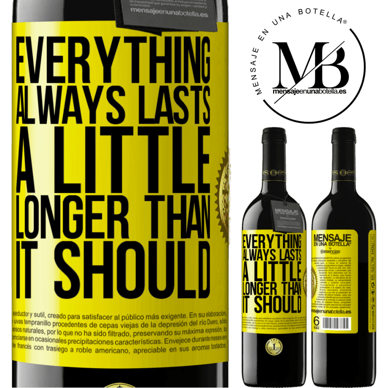 24,95 € Free Shipping | Red Wine RED Edition Crianza 6 Months Everything always lasts a little longer than it should Yellow Label. Customizable label Aging in oak barrels 6 Months Harvest 2019 Tempranillo