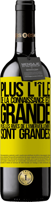 39,95 € | Vin rouge Édition RED MBE Réserve Plus l'île de la connaissance est grande, plus les rives de l'émerveillement sont grandes Étiquette Jaune. Étiquette personnalisable Réserve 12 Mois Récolte 2015 Tempranillo