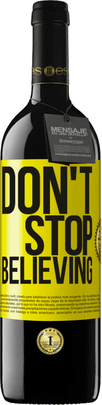 «Don't stop believing» Edición RED MBE Reserva