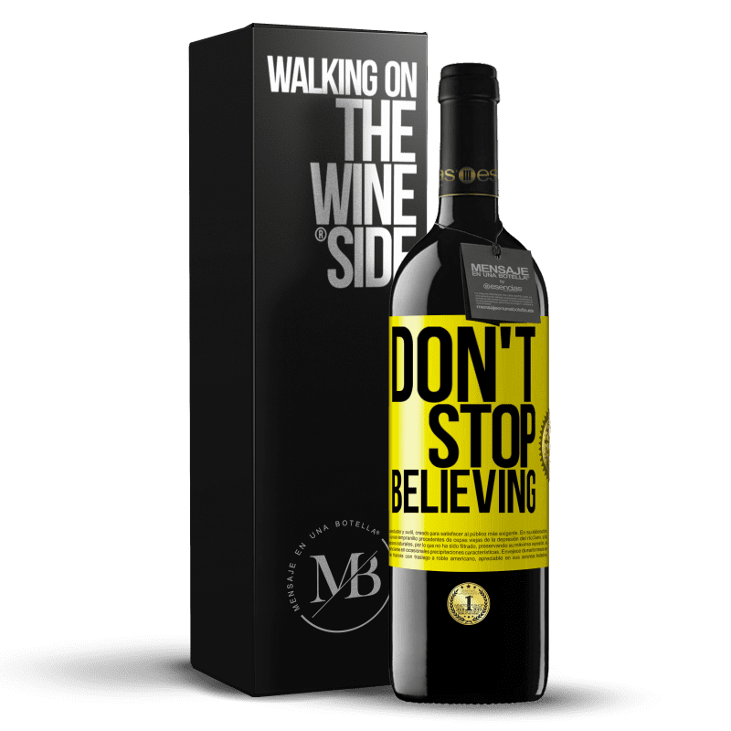 39,95 € Envio grátis | Vinho tinto Edição RED MBE Reserva Don't stop believing Etiqueta Amarela. Etiqueta personalizável Reserva 12 Meses Colheita 2015 Tempranillo