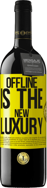 «Offline is the new luxury» Edición RED MBE Reserva