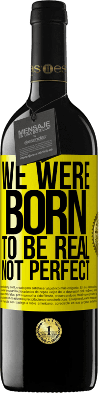 «Мы рождены, чтобы быть реальными, а не идеальными» Издание RED MBE Бронировать