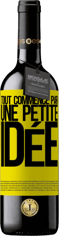 39,95 € | Vin rouge Édition RED MBE Réserve Tout commence par une petite idée Étiquette Jaune. Étiquette personnalisable Réserve 12 Mois Récolte 2015 Tempranillo