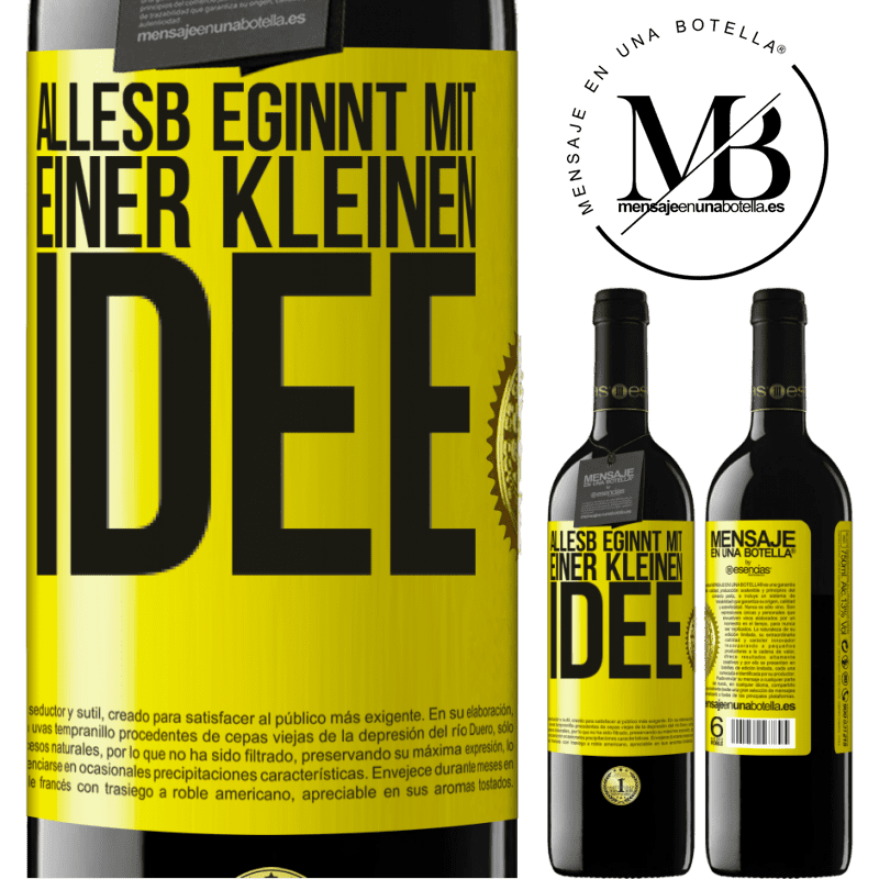 39,95 € Kostenloser Versand | Rotwein RED Ausgabe MBE Reserve Alles beginnt mit einer kleinen Idee Gelbes Etikett. Anpassbares Etikett Reserve 12 Monate Ernte 2016 Tempranillo