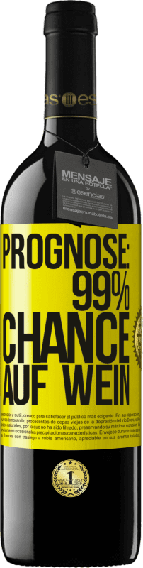 39,95 € | Rotwein RED Ausgabe MBE Reserve Prognose: 99% Chance auf Wein Gelbes Etikett. Anpassbares Etikett Reserve 12 Monate Ernte 2015 Tempranillo