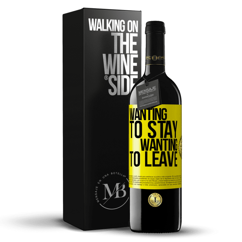 39,95 € Free Shipping | Red Wine RED Edition MBE Reserve Wanting to stay wanting to leave Yellow Label. Customizable label Reserve 12 Months Harvest 2014 Tempranillo