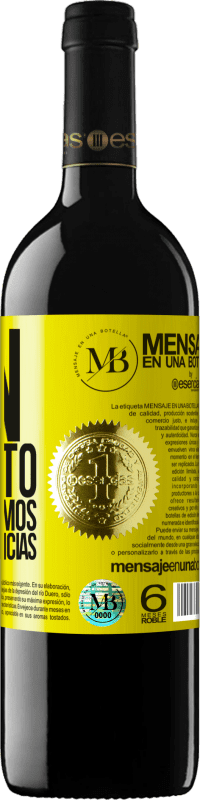 «Ven, yo invito, juntos pagamos las consecuencias» Edición RED MBE Reserva