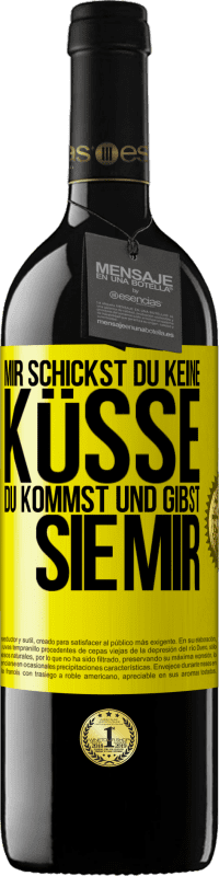 39,95 € | Rotwein RED Ausgabe MBE Reserve Mir Schickst du keine Küsse, du kommst und gibst sie mir Gelbes Etikett. Anpassbares Etikett Reserve 12 Monate Ernte 2016 Tempranillo