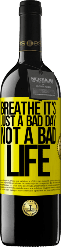 «Дыши, это просто плохой день, а не плохая жизнь» Издание RED MBE Бронировать