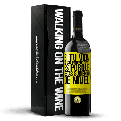 «Si tu vida se está poniendo difícil, es porque estás subiendo de nivel» Edición RED MBE Reserva