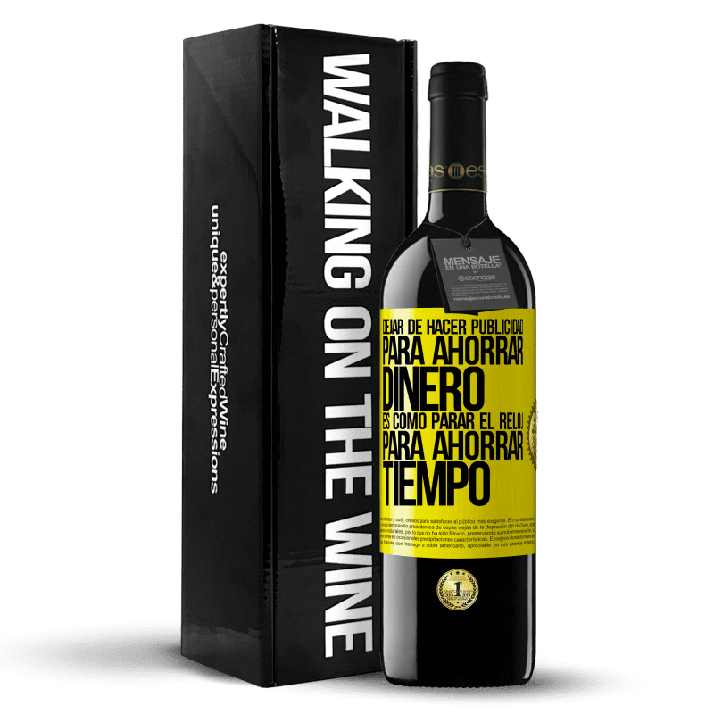 39,95 € Envío gratis | Vino Tinto Edición RED MBE Reserva Dejar de hacer publicidad para ahorrar dinero, es como parar el reloj para ahorrar tiempo Etiqueta Amarilla. Etiqueta personalizable Reserva 12 Meses Cosecha 2016 Tempranillo