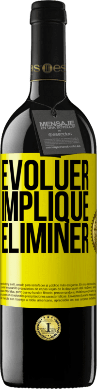 39,95 € Envoi gratuit | Vin rouge Édition RED MBE Réserve Évoluer implique éliminer Étiquette Jaune. Étiquette personnalisable Réserve 12 Mois Récolte 2016 Tempranillo