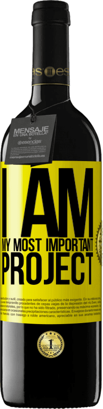 39,95 € Free Shipping | Red Wine RED Edition MBE Reserve I am my most important project Yellow Label. Customizable label Reserve 12 Months Harvest 2016 Tempranillo