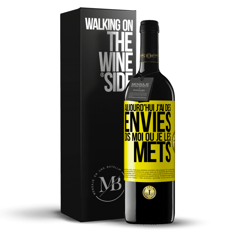 39,95 € Envoi gratuit | Vin rouge Édition RED MBE Réserve Aujourd'hui j'ai des envies. Dis moi où je les mets Étiquette Jaune. Étiquette personnalisable Réserve 12 Mois Récolte 2016 Tempranillo
