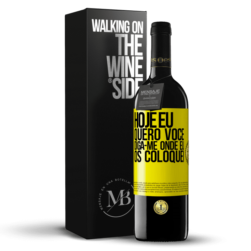 39,95 € Envio grátis | Vinho tinto Edição RED MBE Reserva Hoje eu quero você. Diga-me onde eu os coloquei Etiqueta Amarela. Etiqueta personalizável Reserva 12 Meses Colheita 2015 Tempranillo