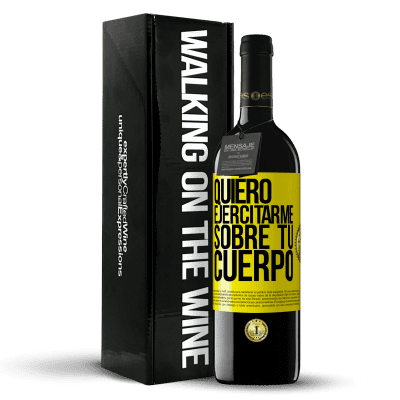 «Quiero ejercitarme sobre tu cuerpo» Edición RED MBE Reserva