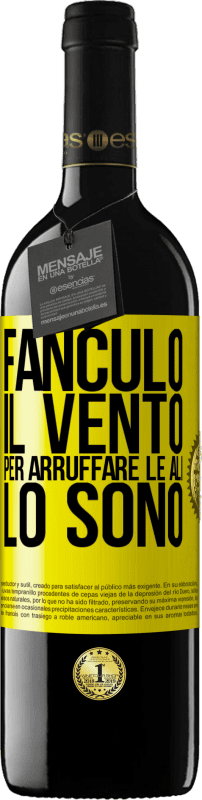 39,95 € Spedizione Gratuita | Vino rosso Edizione RED MBE Riserva Fanculo il vento, per arruffare le ali, lo sono Etichetta Gialla. Etichetta personalizzabile Riserva 12 Mesi Raccogliere 2015 Tempranillo