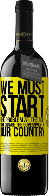 «We must start the problem at the root, and change the government of our country» RED Edition MBE Reserve