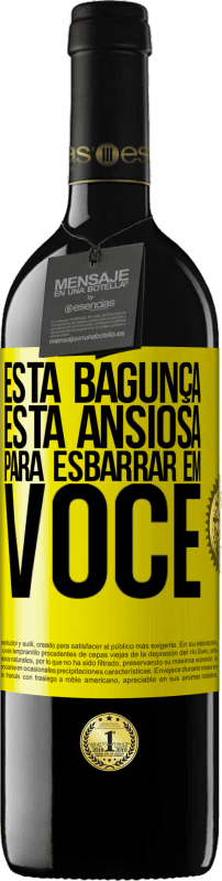 «Esta bagunça está ansiosa para esbarrar em você» Edição RED MBE Reserva
