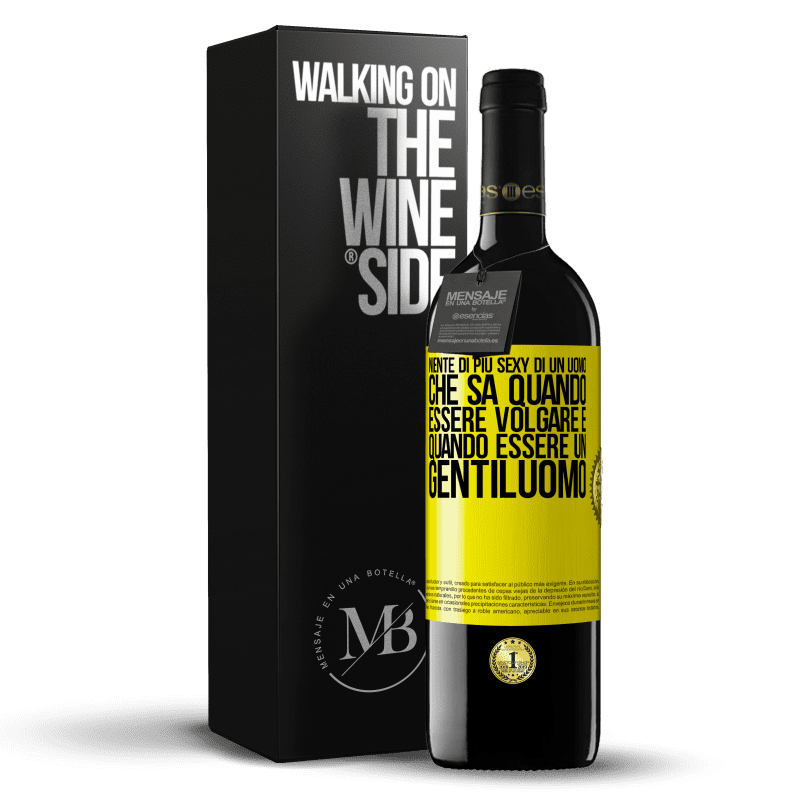 39,95 € Spedizione Gratuita | Vino rosso Edizione RED MBE Riserva Niente di più sexy di un uomo che sa quando essere volgare e quando essere un gentiluomo Etichetta Gialla. Etichetta personalizzabile Riserva 12 Mesi Raccogliere 2016 Tempranillo