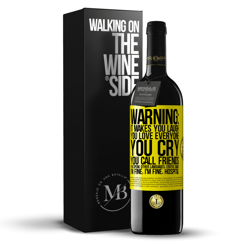 39,95 € Free Shipping | Red Wine RED Edition MBE Reserve Warning: it makes you laugh, you love everyone, you cry, you call friends, you speak other languages, erotic dance, I'm fine Yellow Label. Customizable label Reserve 12 Months Harvest 2016 Tempranillo