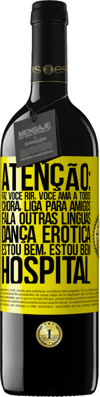 39,95 € Envio grátis | Vinho tinto Edição RED MBE Reserva Atenção: faz você rir, você ama a todos, chora, liga para amigos, fala outras línguas, dança erótica, estou bem, estou bem, Etiqueta Amarela. Etiqueta personalizável Reserva 12 Meses Colheita 2016 Tempranillo